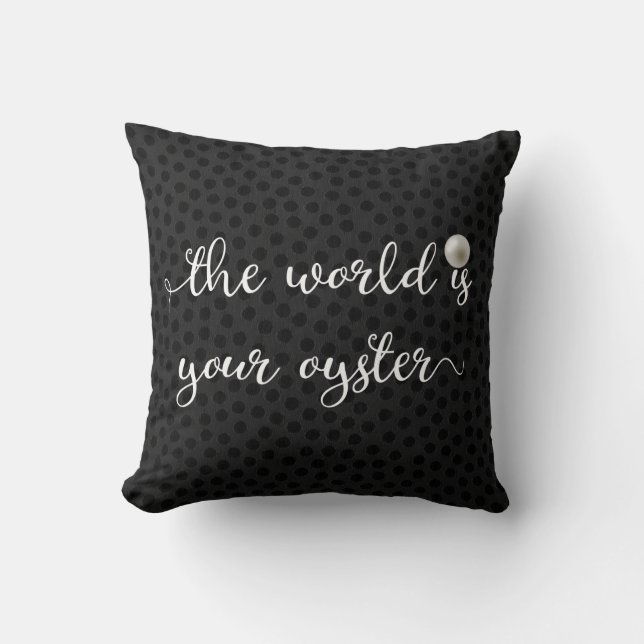 De Wereld Is Je Oester Parel Zwarte Script Kussen (Voorkant)