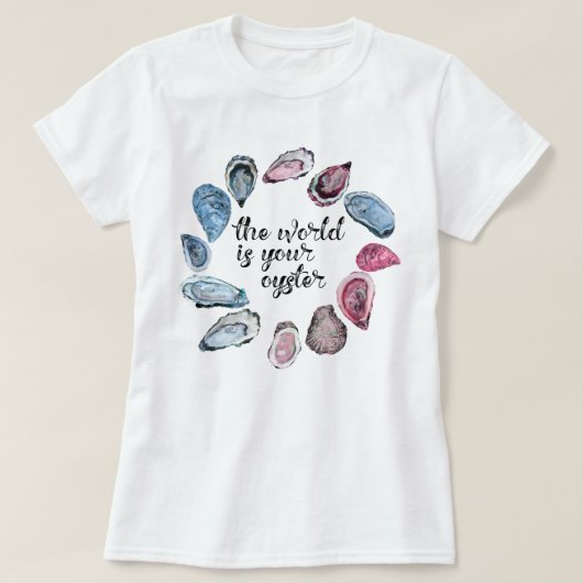 De wereld is je oester t-shirt (Design voorkant)