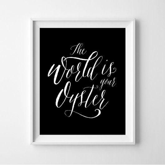 De wereld is je Oyster, handgeschreven typografie Poster
