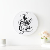 De wereld is jouw oester grote klok (Huis)