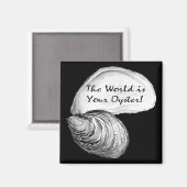 De wereld is jouw oester magneet (Voorkant / Achterkant)