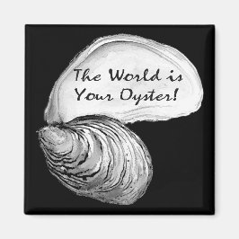 De wereld is jouw oester magneet