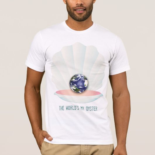 De wereld is mijn oester t-shirt (Voorkant)