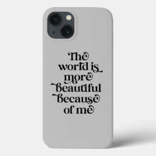 De wereld is mooier vanwege mij Case-Mate iPhone case