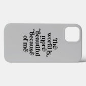 De wereld is mooier vanwege mij Case-Mate iPhone case (Achterkant (horizontaal))