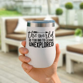 De wereld is te groot om onverkende reizen achter 