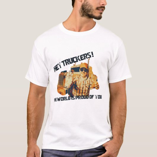 De wereld is trots op truckers t-shirt (Voorkant)