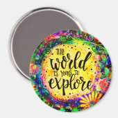 De wereld is van ons om te verkennen magneet (Voorkant / Achterkant)
