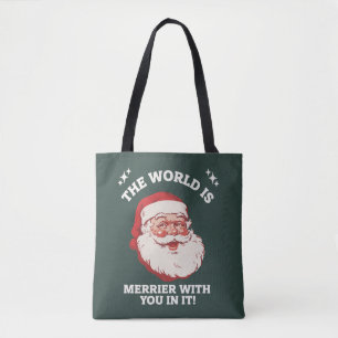 De wereld is vrolijker met jou erin Santa Kerstmis Tote Bag