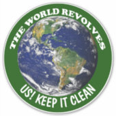 De wereld komt om ons heen om het schoon te houden sticker (Voorkant)