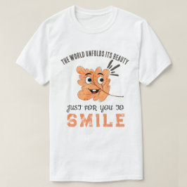 "De Wereld Ontwikkelt Zijn Schoonheid" Lachend bla T-shirt