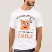 "De Wereld Ontwikkelt Zijn Schoonheid" Lachend bla T-shirt (Voorkant)