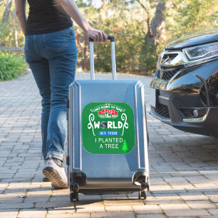 De wereld overnemen en dan een grote boom planten sticker