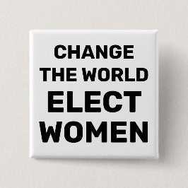 De wereld veranderen - Button kiezen voor vrouwen