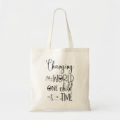 De wereld veranderen Een kind tegelijk leraar Tote Bag (Voorkant)