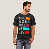 De wereld vol leugens t-shirt (Voorkant volledig)