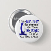 De wereld voor mij ALS Ronde Button 5,7 Cm (Voorkant /achterkant)