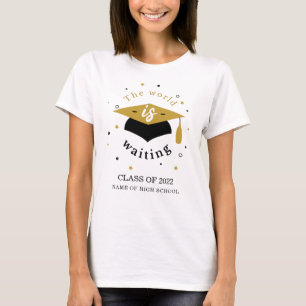 De wereld wacht op de klasse van het Afstudeerder  T-shirt