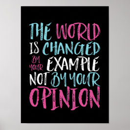 De wereld wordt veranderd door voorbeeld inspirere poster