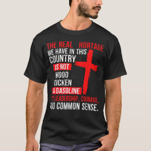 De Werkelijke Hortage Die We In Dit Land Hebben Is T-shirt