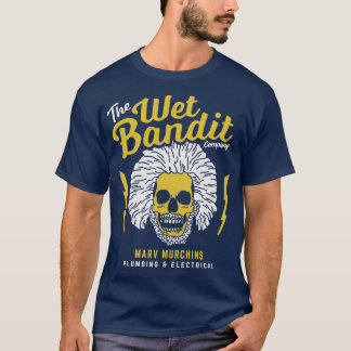 De Wet Bandit Company Marv Murchins loodgieterij E T-shirt