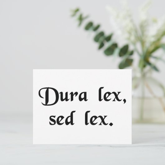 De wet is streng, maar het is de wet. briefkaart (Staand voorkant)