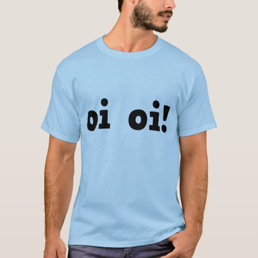 De wet - T-Shirt - Oi Oi Oi! (Voorkant)