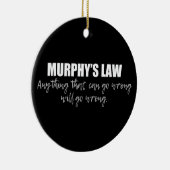 De Wet van Murphy Keramisch Ornament (Rechts)