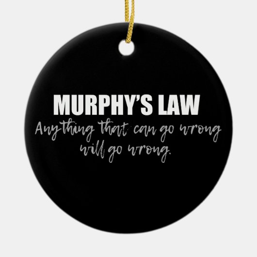 De Wet van Murphy Keramisch Ornament (Voorkant)