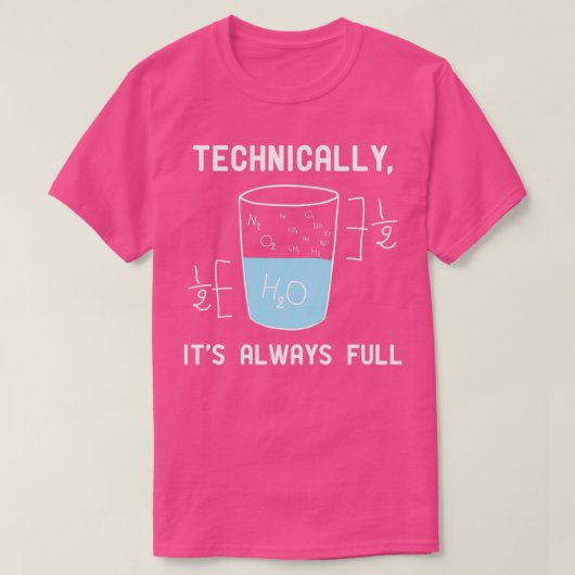 De wetenschap is technisch altijd optimistisch en  t-shirt (Design voorkant)