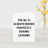 De Wi-fi Werkt Altijd Perfecte Leraar Witte Leugen Kaart (Gele Bloem)