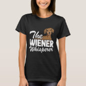 De Wiener Whisperer Funny Dachshund T-shirt (Voorkant)