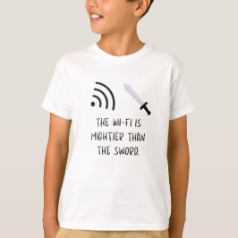 De WiFi is machtiger dan het Zwaard T-shirt
