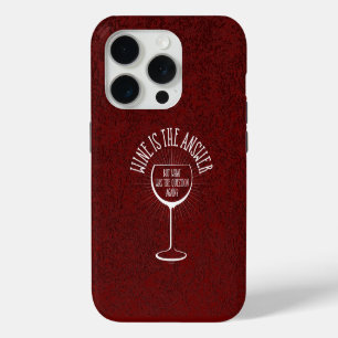 De wijn is het antwoord Hoesje-Mate iPhoneGeval iPhone 15 Pro Case