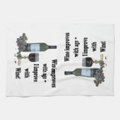 De wijn verbetert met de leeftijd, ik verbeter met theedoek (Horizontaal)