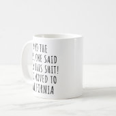 De wijze zei dat Californië grappig was Koffiemok (Voorkant links)