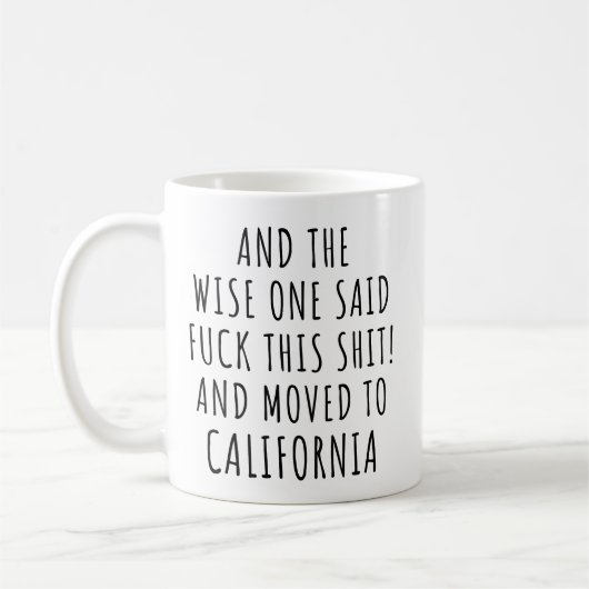 De wijze zei dat Californië grappig was Koffiemok (Links)