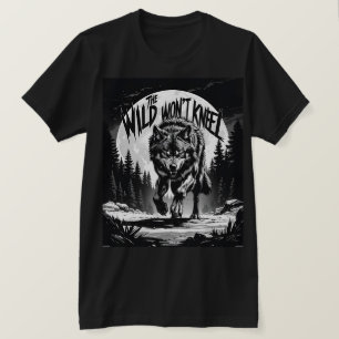 De wilde wil niet knielen - Fierce Wolf Under the  T-shirt
