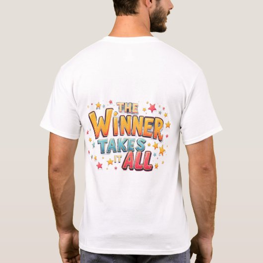 De winnaar pakt het allemaal – TikTok Trend Inspir T-shirt (Achterkant)