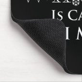 De winter roept en ik moet gaan muismat (Hoek)