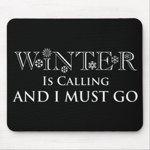 De winter roept en ik moet gaan muismat