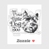 De wizard OZ™ | En je kleine hond ook Sticker (Vel)
