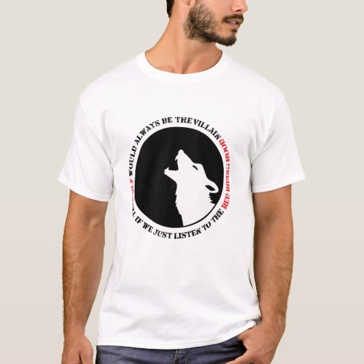 De wolf is altijd de boosdoener t-shirt (Voorkant)