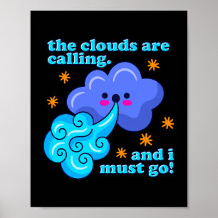 De wolken roepen en ik moet meteoor gaan weerstaan poster