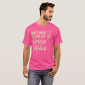 De zanger van de Broadway-opera Don't Make Me Use  T-shirt (Voorkant volledig)