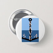 de zee te redden ronde button 5,7 cm (Voorkant /achterkant)