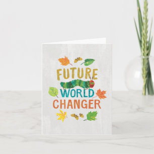 De zeer hongerige Caterpillar Future World Changer Kaart