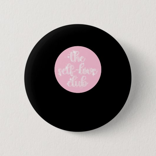 De zelfliefde club ronde button 5,7 cm (Voorkant)