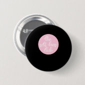 De zelfliefde club ronde button 5,7 cm (Voorkant /achterkant)