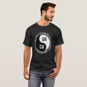 De Zen van de boekhouding van elke debitering moet T-shirt (Voorkant volledig)